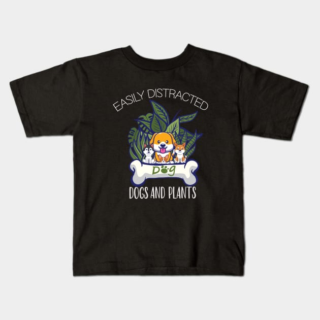 Easily Distracted By Plants and Dog Funny Gardening Lover Kids T-Shirt by patroart